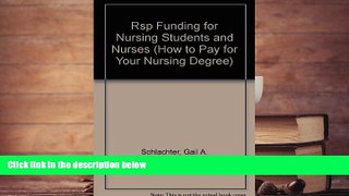 Epub Rsp Funding for Nursing Students and Nurses (How to Pay for Your Nursing Degree) READ PDF