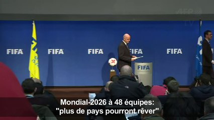 Mondial-2026 à 48: "plus de pays pourront rêver"(Infantino)