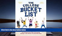 Kindle eBooks  The College Bucket List: 101 Fun, Unforgettable and Maybe Even Life-Changing Things