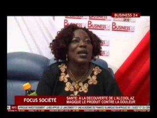 Business 24 / Focus Societe  A la decouverte de l'alcool AZ magique le produit contre la douleur