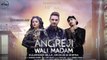 Angreji Wali Madam (Full Song)   Kulwinder Billa, Dr Zeus, Shipra Ft Wamiqa Gabbi   Latest Song 2017