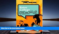 Kindle eBooks  Bates College: Off the Record (College Prowler) (College Prowler: Bates College Off