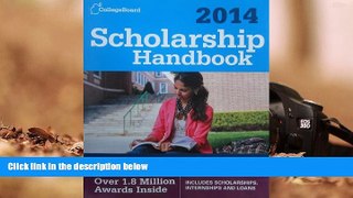 Kindle eBooks  Scholarship Handbook 2014 (College Board Scholarship Handbook) [DOWNLOAD] ONLINE