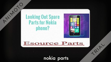 Looking Out Spare Parts for Nokia phone_