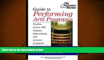 Kindle eBooks  Guide to Performing Arts Programs: Profiles of Over 700 Colleges, High Schools, and