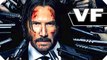 JOHN WICK 2 Bande-annonce VF / Trailer (Keanu Reeves) [Full HD,1920x1080p]