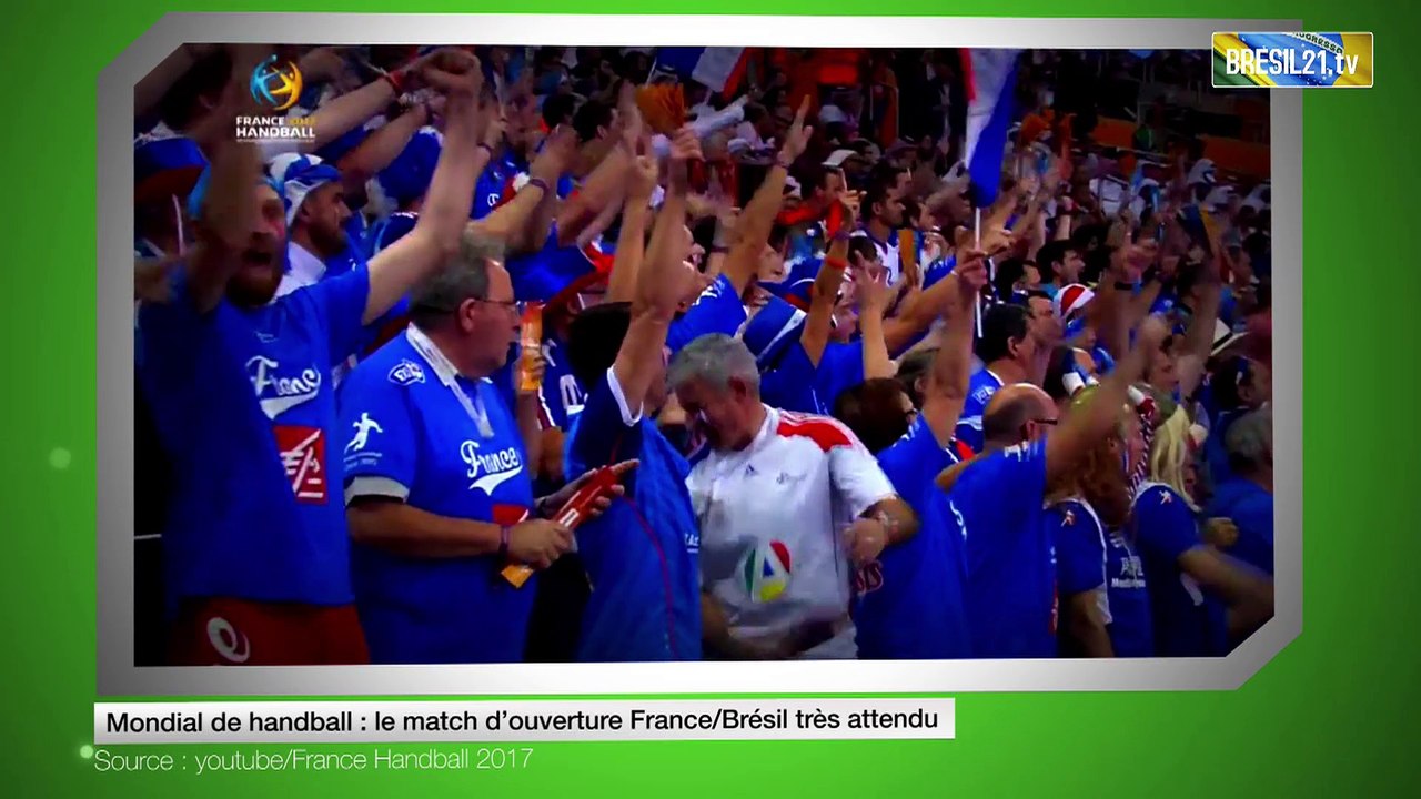 Mondial de handball : le match d’ouverture France/Brésil très attendu