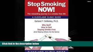 Download [PDF]  Stop Smoking Now!: A Cleveland Clinic Guide Garland Y Denelsky PhD For Kindle