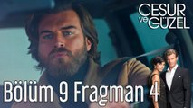 Cesur ve Güzel 9. Bölüm 4. Fragman