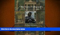 Kindle eBooks  The Gates Unbarred: A History of University Extension at Harvard, 1910 - 2009