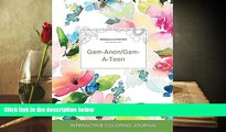 Read Book Adult Coloring Journal: Gam-Anon/Gam-A-Teen (Mandala Illustrations, Pastel Floral)