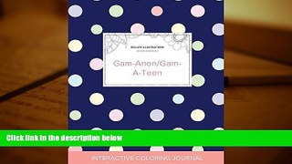 Audiobook  Adult Coloring Journal: Gam-Anon/Gam-A-Teen (Sea Life Illustrations, Polka Dots)