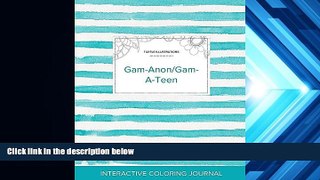Read Book Adult Coloring Journal: Gam-Anon/Gam-A-Teen (Turtle Illustrations, Turquoise Stripes)