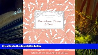 Read Book Adult Coloring Journal: Gam-Anon/Gam-A-Teen (Butterfly Illustrations, Peach Poppies)