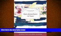 Read Book Adult Coloring Journal: Gam-Anon/Gam-A-Teen (Butterfly Illustrations, Nautical Floral)