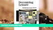 FREE [PDF]  Decentring Leisure: Rethinking Leisure Theory (Published in association with Theory,