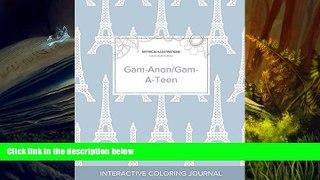 PDF  Adult Coloring Journal: Gam-Anon/Gam-A-Teen (Mythical Illustrations, Eiffel Tower) Courtney