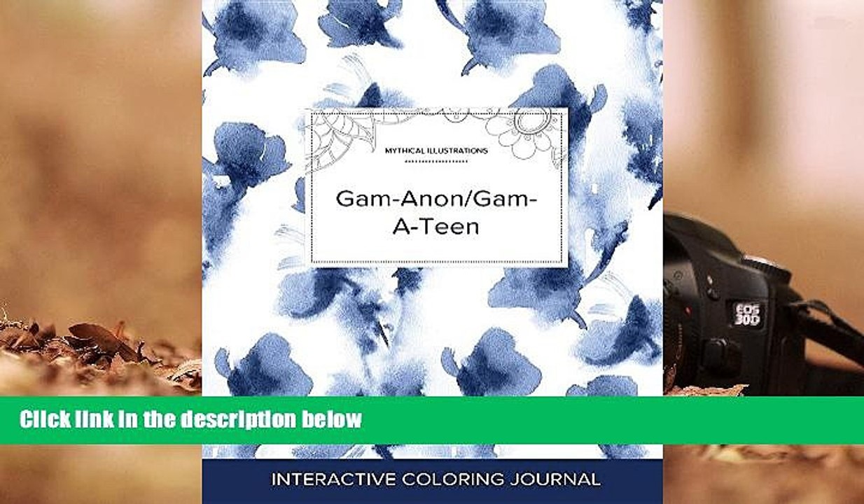 Download [PDF]  Adult Coloring Journal: Gam-Anon/Gam-A-Teen (Mythical Illustrations, Blue Orchid)