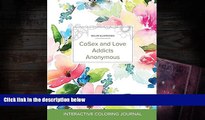 Read Book Adult Coloring Journal: Cosex and Love Addicts Anonymous (Sea Life Illustrations, Pastel
