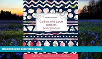 Read Book Adult Coloring Journal: Cosex and Love Addicts Anonymous (Nature Illustrations, Tribal