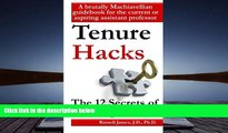 EBOOK ONLINE  Tenure hacks: The 12 secrets of making tenure  BEST PDF