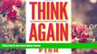 Kindle eBooks  Think Again: Contrarian Reflections on Life, Culture, Politics, Religion, Law, and