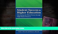Kindle eBooks  Student Success in Higher Education: Developing the Whole Person Through High