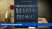 FREE [PDF]  America s Broken Promise: Bridging the Community College Achievement Gap PDF [DOWNLOAD]