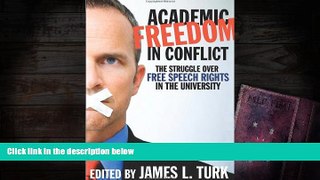 FREE [PDF]  Academic Freedom in Conflict: The Struggle Over Free Speech Rights in the University