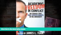 FREE [PDF]  Academic Freedom in Conflict: The Struggle Over Free Speech Rights in the University