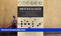READ ONLINE  Metodologia Para La Elaboracion de Proyectos de Investigacion (Spanish Edition)  BEST