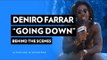 Behind The Scenes Of Deniro Farrar “Going Down” Video