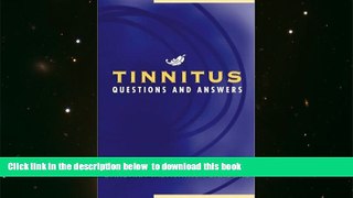 PDF [FREE] DOWNLOAD  Tinnitus: Questions and Answers TRIAL EBOOK