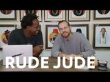 Rude Jude Tells The Most Disgusting Story You've Ever Heard