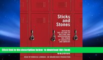 PDF [DOWNLOAD] Sticks and Stones: Defeating the Culture of Bullying and Rediscovering the Power