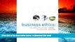 PDF [DOWNLOAD] Business Ethics: Decision-Making for Personal Integrity   Social Responsibility