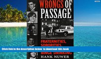 BEST PDF  Wrongs of Passage: Fraternities, Sororities, Hazing, and Binge Drinking BOOK ONLINE