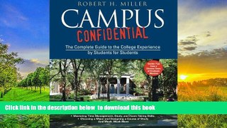 BEST PDF  Campus Confidential: The Complete Guide to the College Experience by Students for