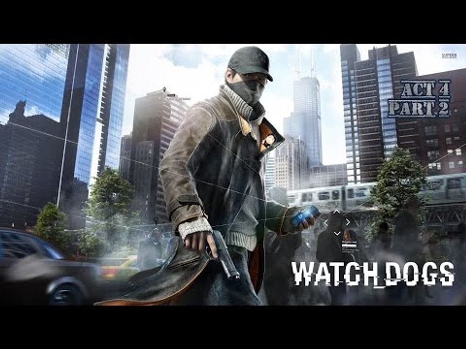 Watch_Dogs (Xbox One) Act 4 Part 2: In Plain Sight & The Rat's Lair
