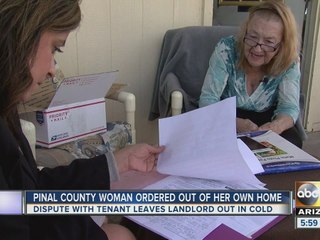 Pinal County woman ordered out of her own home after dispute with tenant