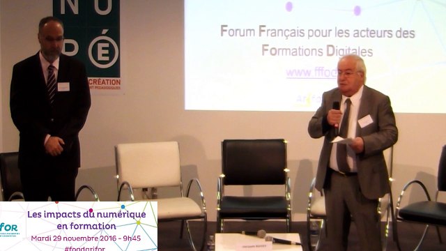 Les impacts du numérique en formation - Conclusion par Jacques BAHRY, Président du FFFOD - Forum Français pour les acteurs des Formations Digitales