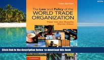 PDF [DOWNLOAD] The Law and Policy of the World Trade Organization: Text, Cases and Materials BOOK