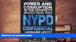 PDF [FREE] DOWNLOAD  NYPD Confidential: Power and Corruption in the Country s Greatest Police