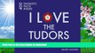DOWNLOAD [PDF] I Love the Tudors: 400 Fantastic Facts Inside (I Love... 400 Fantastic Facts)