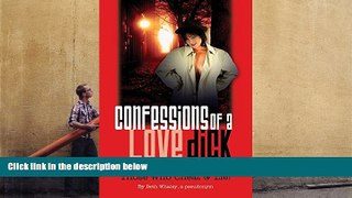 PDF [DOWNLOAD] Confessions of a Love Dick- How Private Eyes Catch Those Who Cheat   Lie READ ONLINE