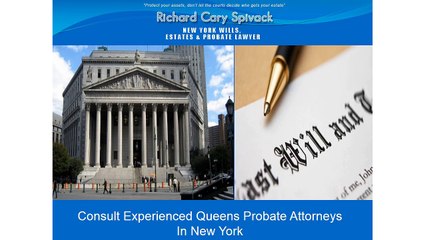 Consult Experienced Queens Probate Attorneys In New York