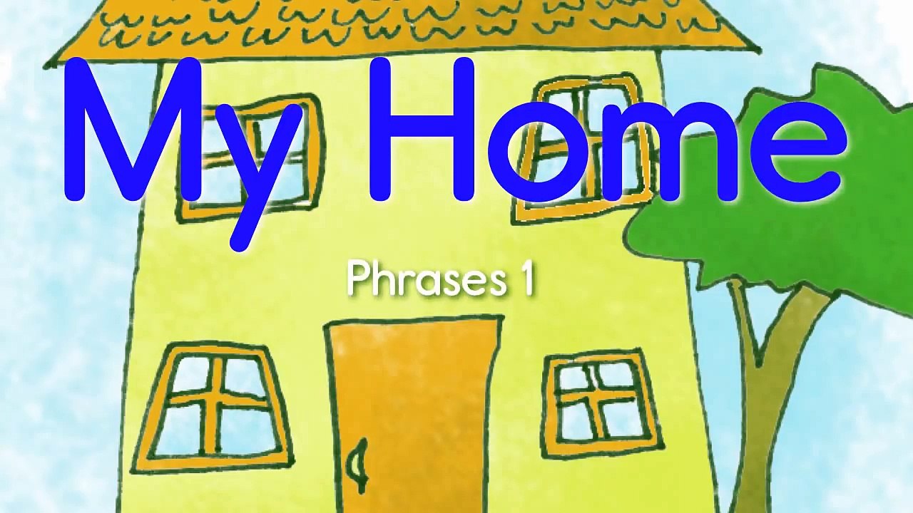 Learn Home House Vocabulary! - My Home (Phrases 1) - ELF Kids Videos