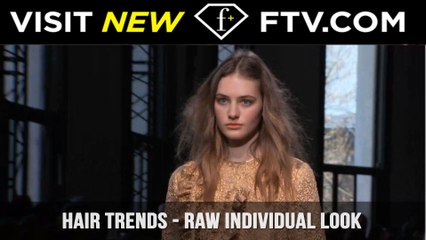 Hair Trends Fall/Winter 2017: Raw Individual Look | FTV.com