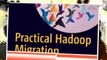 [X251.Ebook] Practical Hadoop Migration: How to Integrate Your RDBMS with the Hadoop Ecosystem and Re-Architect Relation