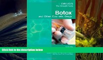 Read Book Botox and Other Cosmetic Drugs (Drugs: The Straight Facts) Suellen May  For Full